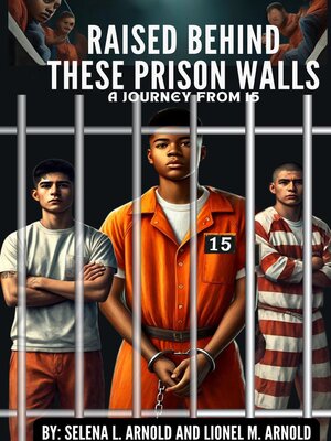 cover image of "Raised Behind These Prison Walls